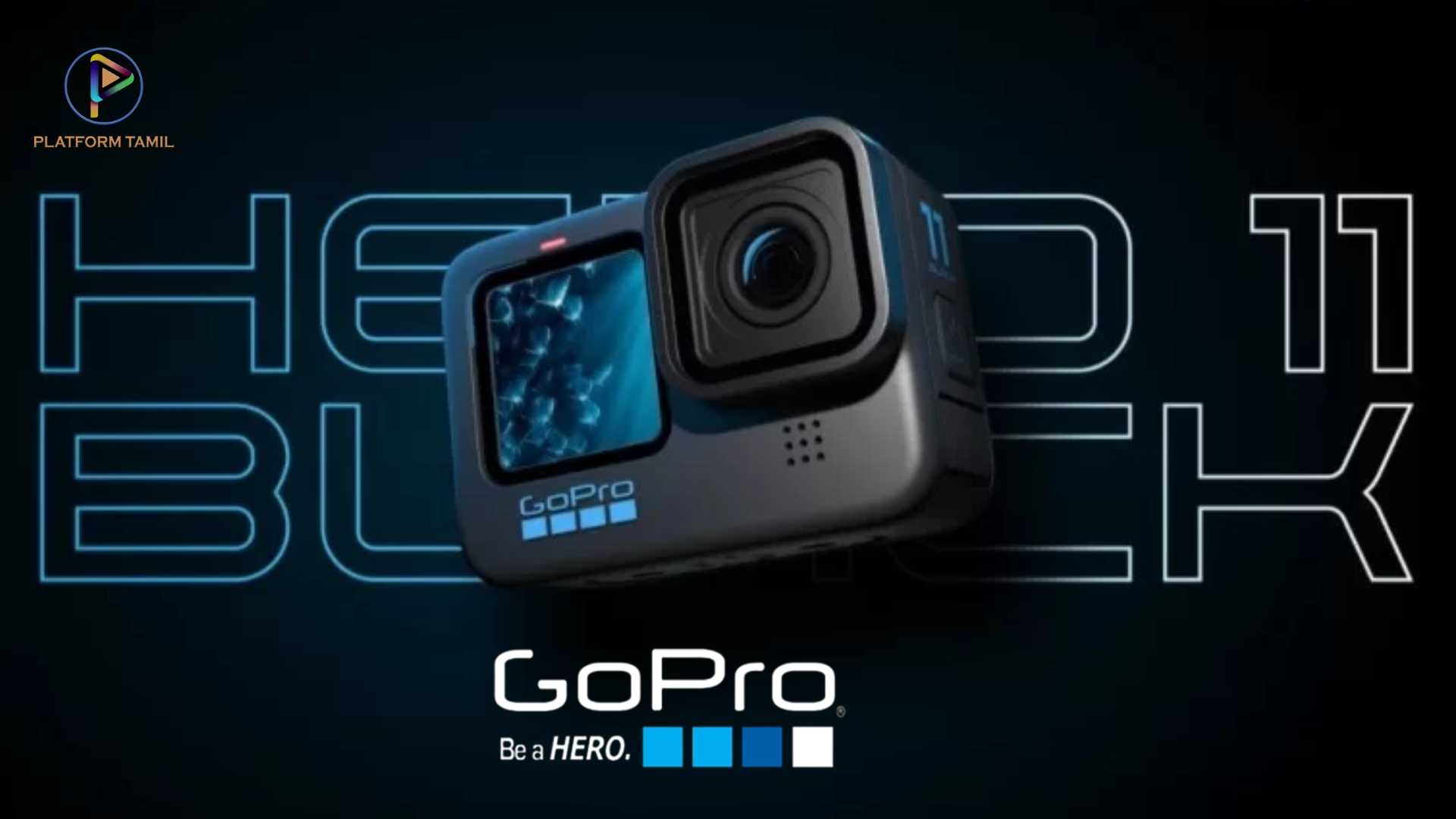 Go Pro Hero 11 - Platform tamil