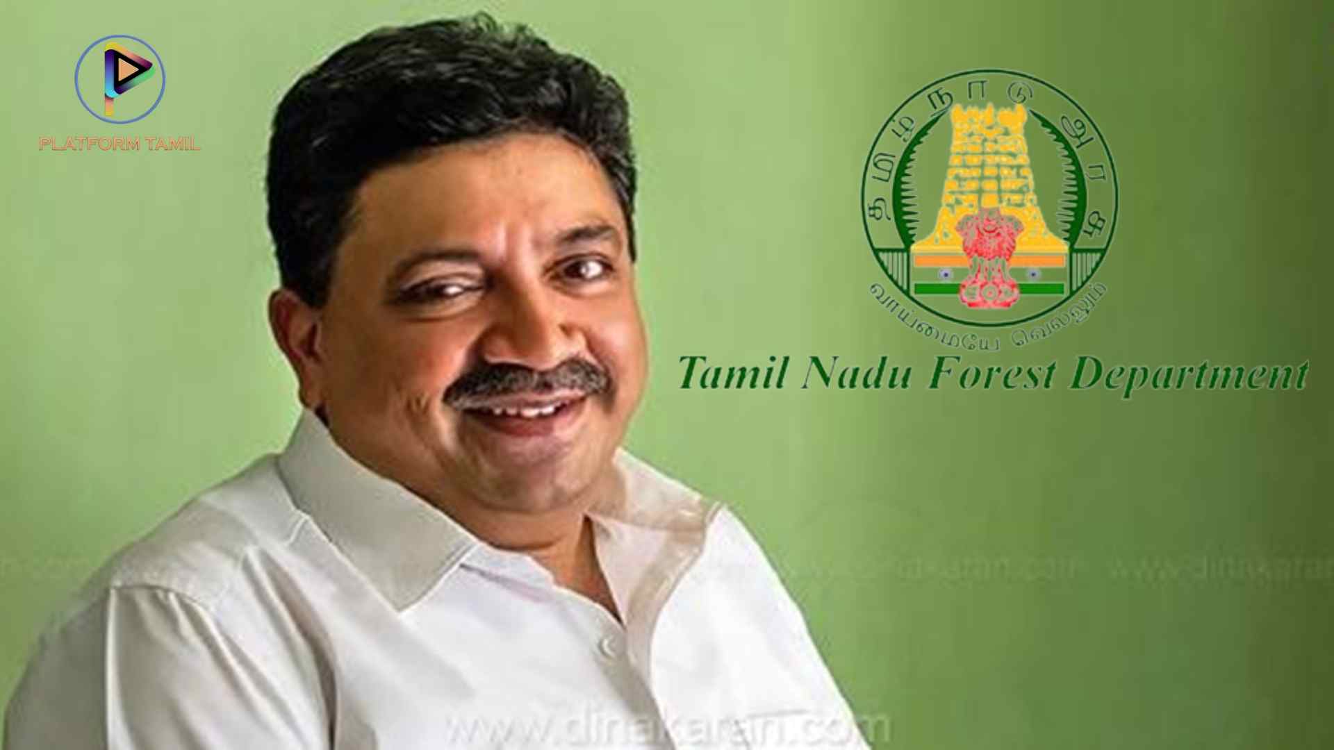 Forest Department Minister - Platform tamil