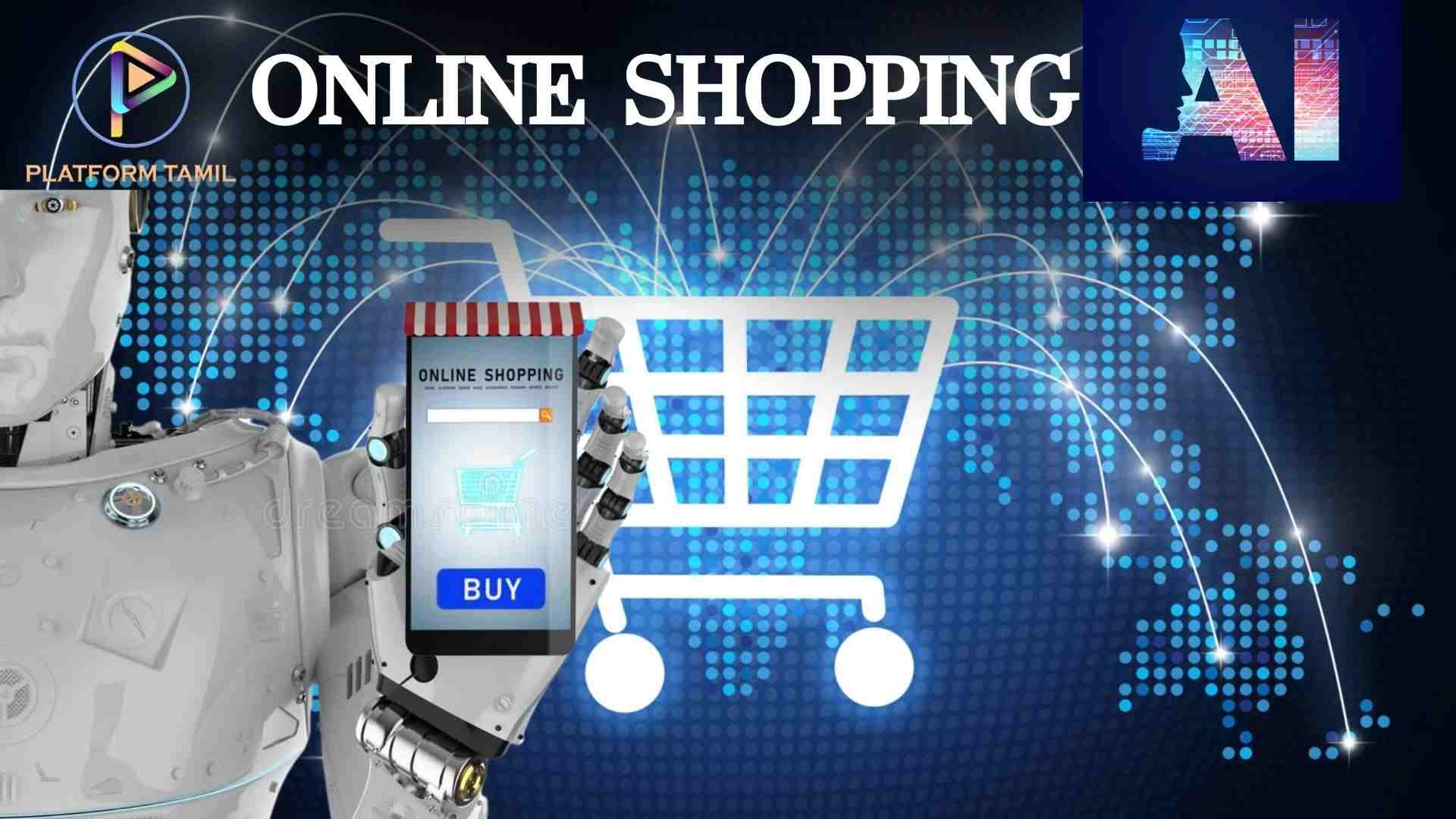 Evolution Of AI In Online Shopping - Platform Tamil