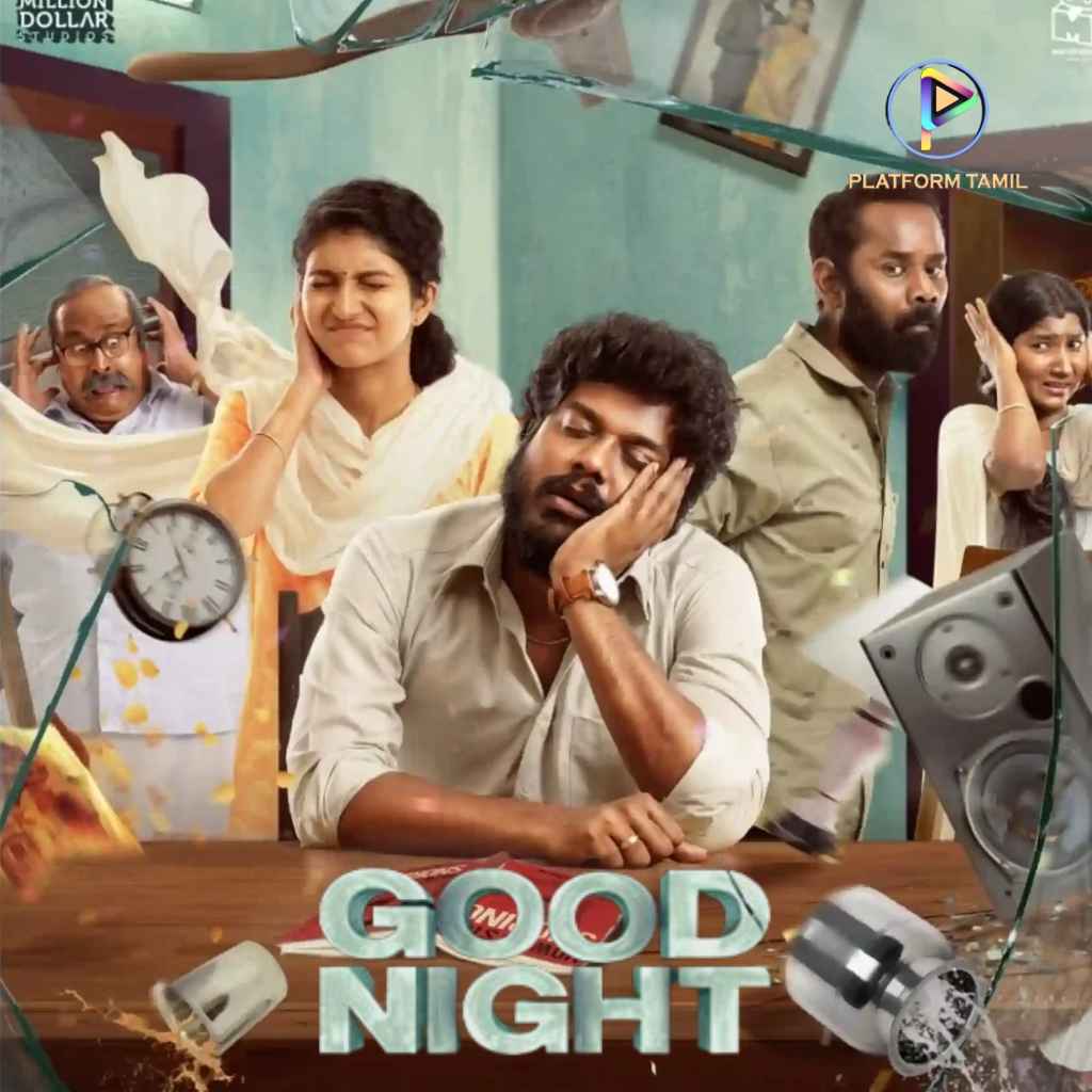 good Night Tamil Movie (2023) - Platform Tamil
