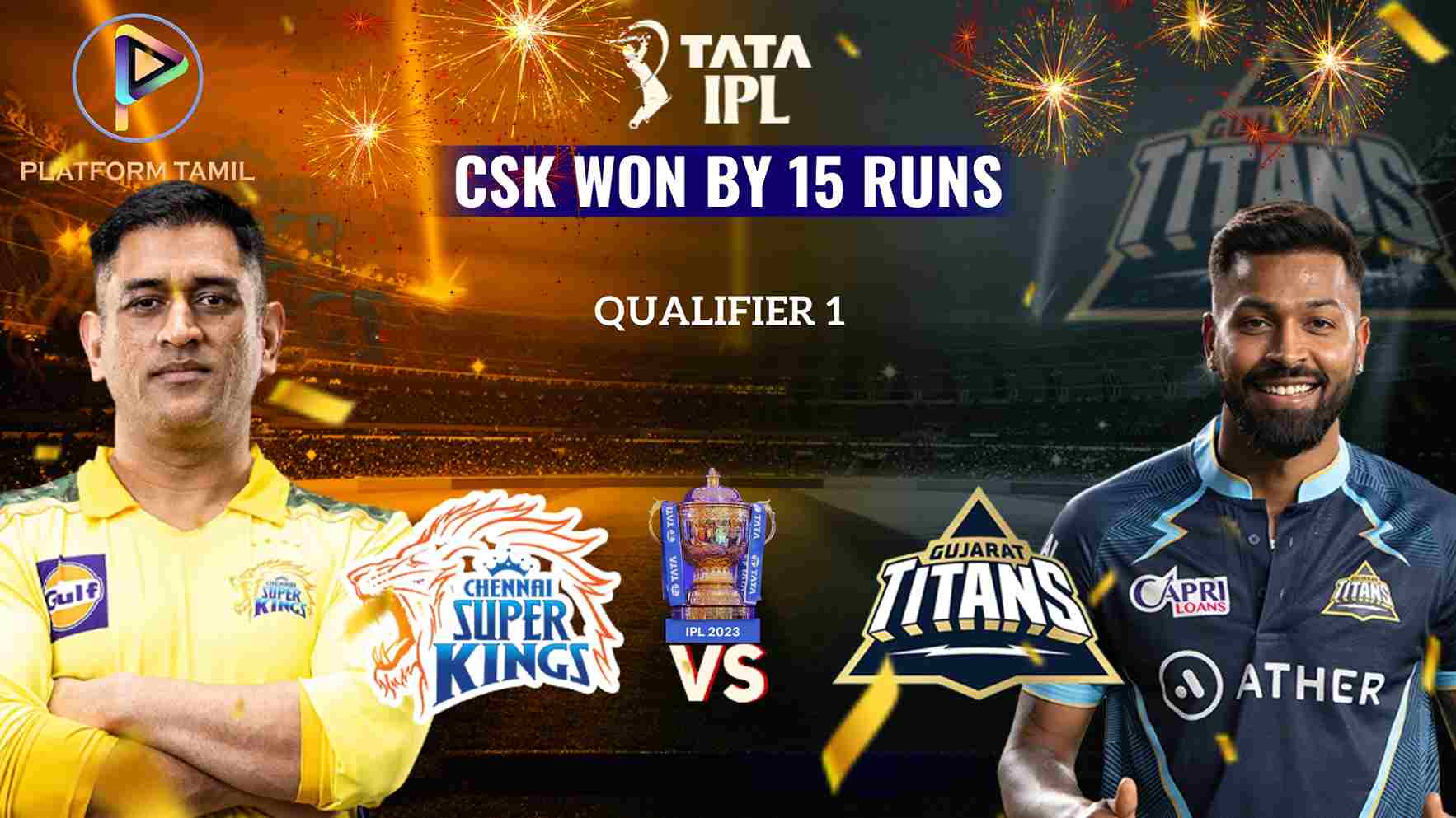 IPL 2023 Qualifier 1 CSK vs GT - Platform Tamil