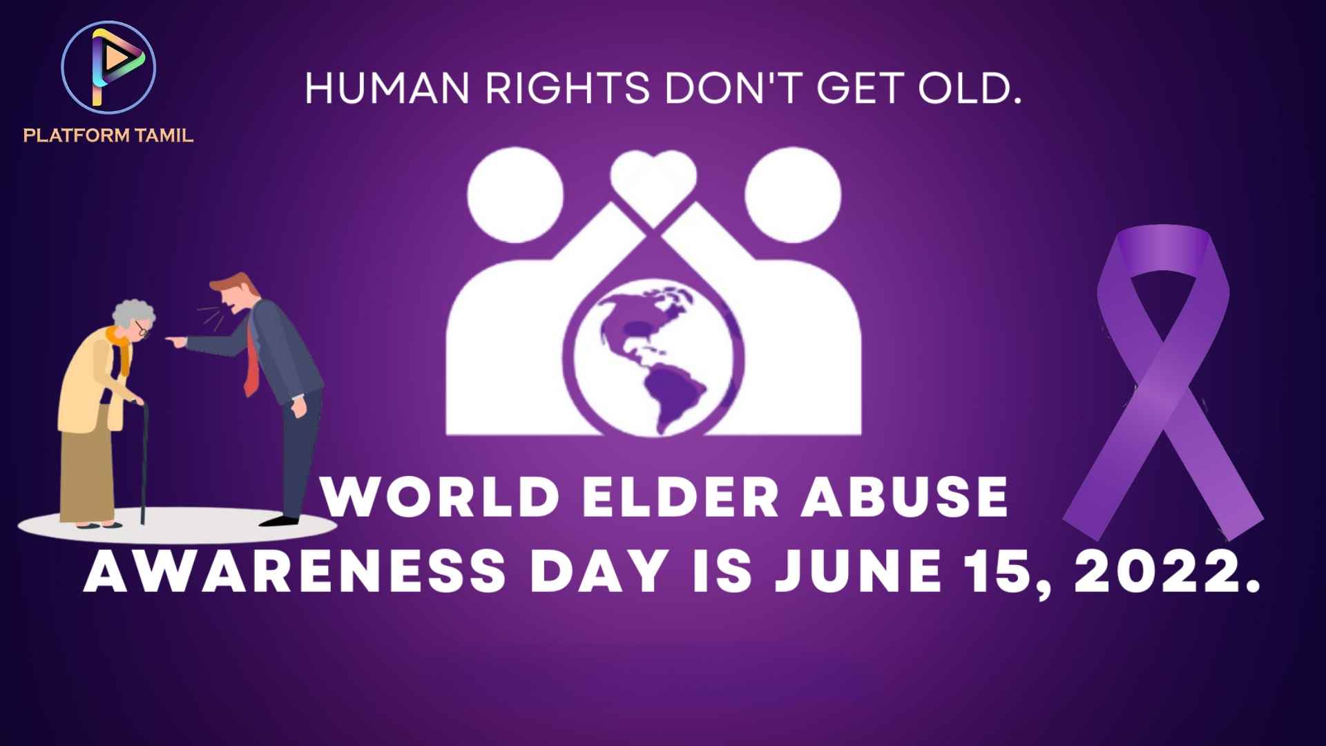International Elder Abuse Awareness Day - Platform Tamil