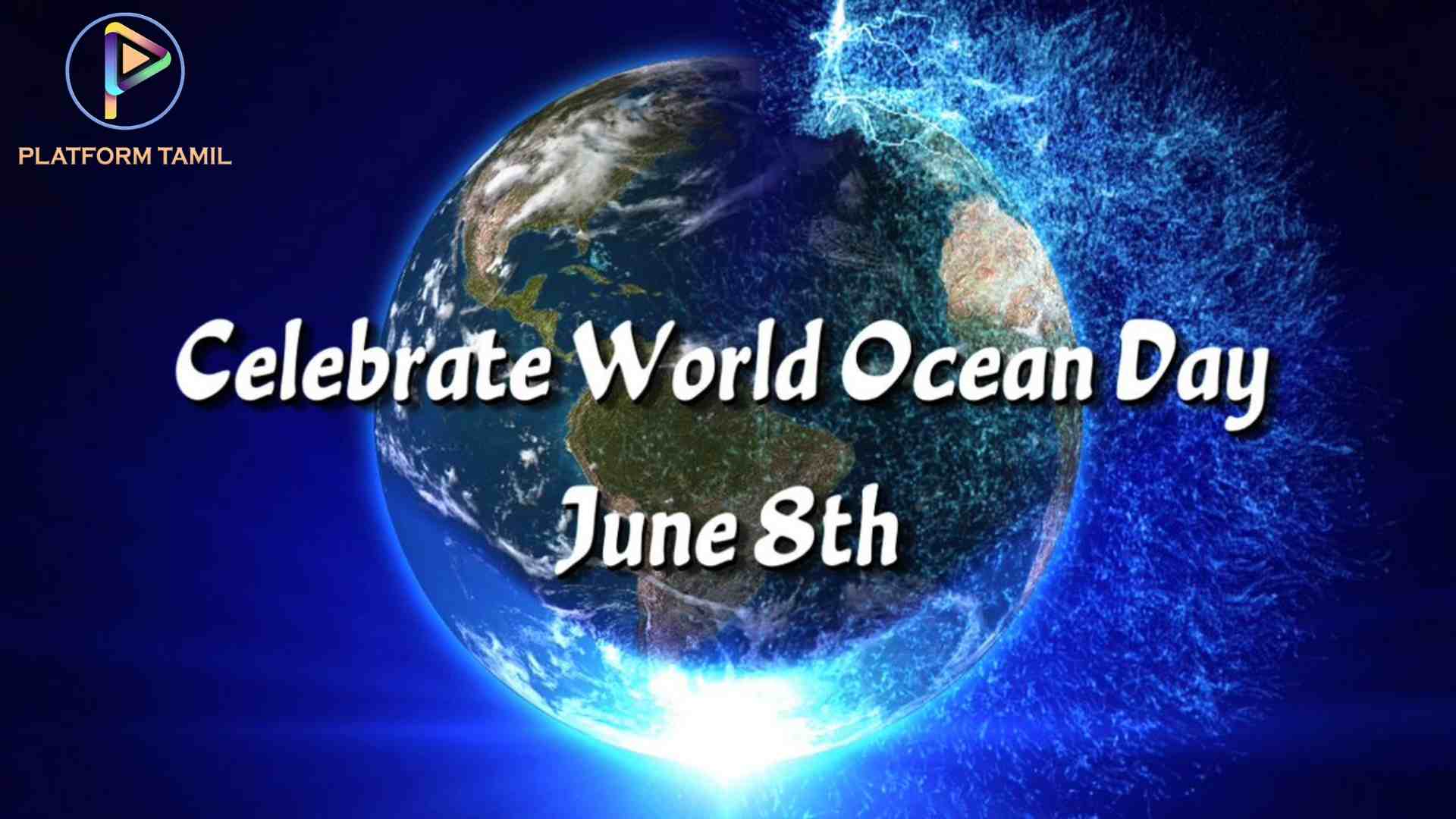 World Oceans Day - Platform Tamil