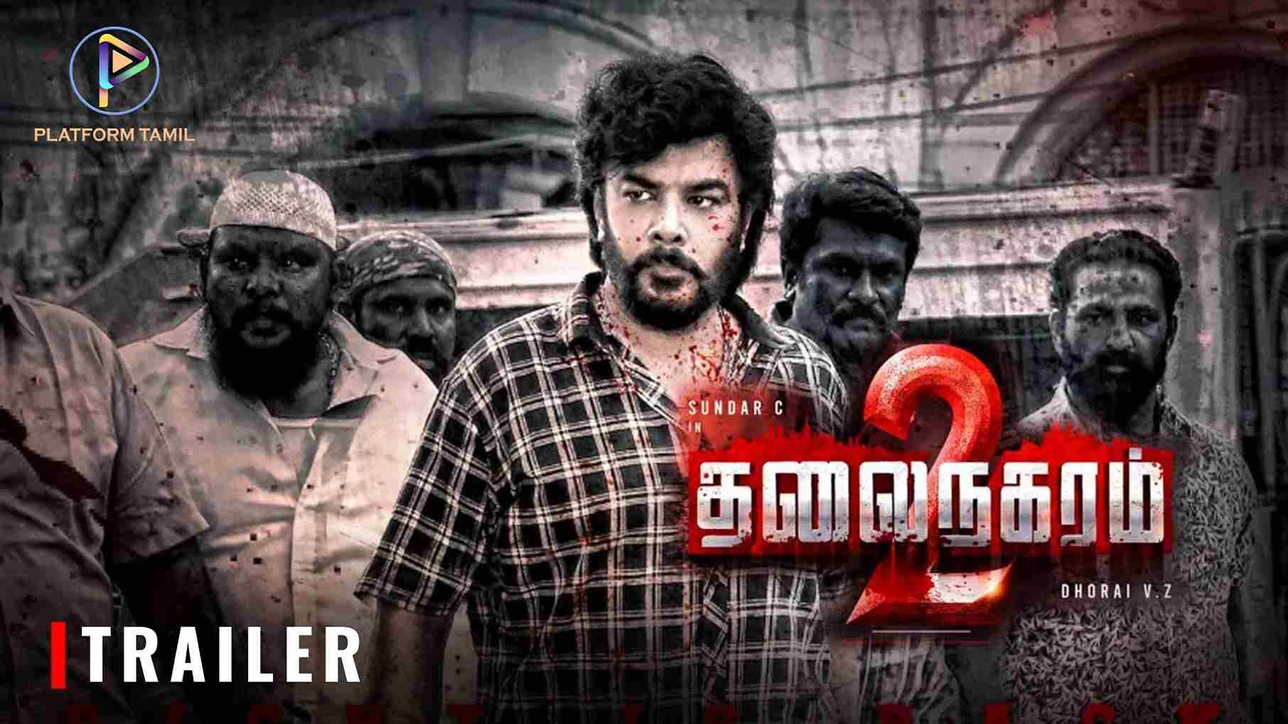 Thalainagaram 2 Trailer - Platform Tamil