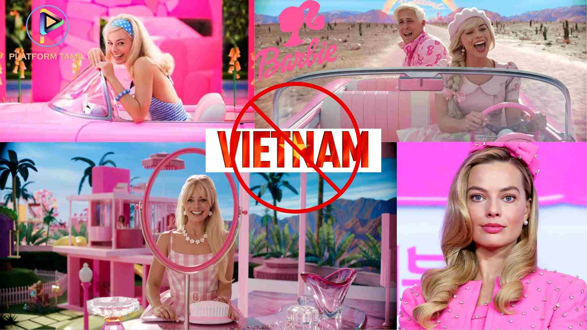Barbie Movie Banned in Vietnam - Platform Tamil