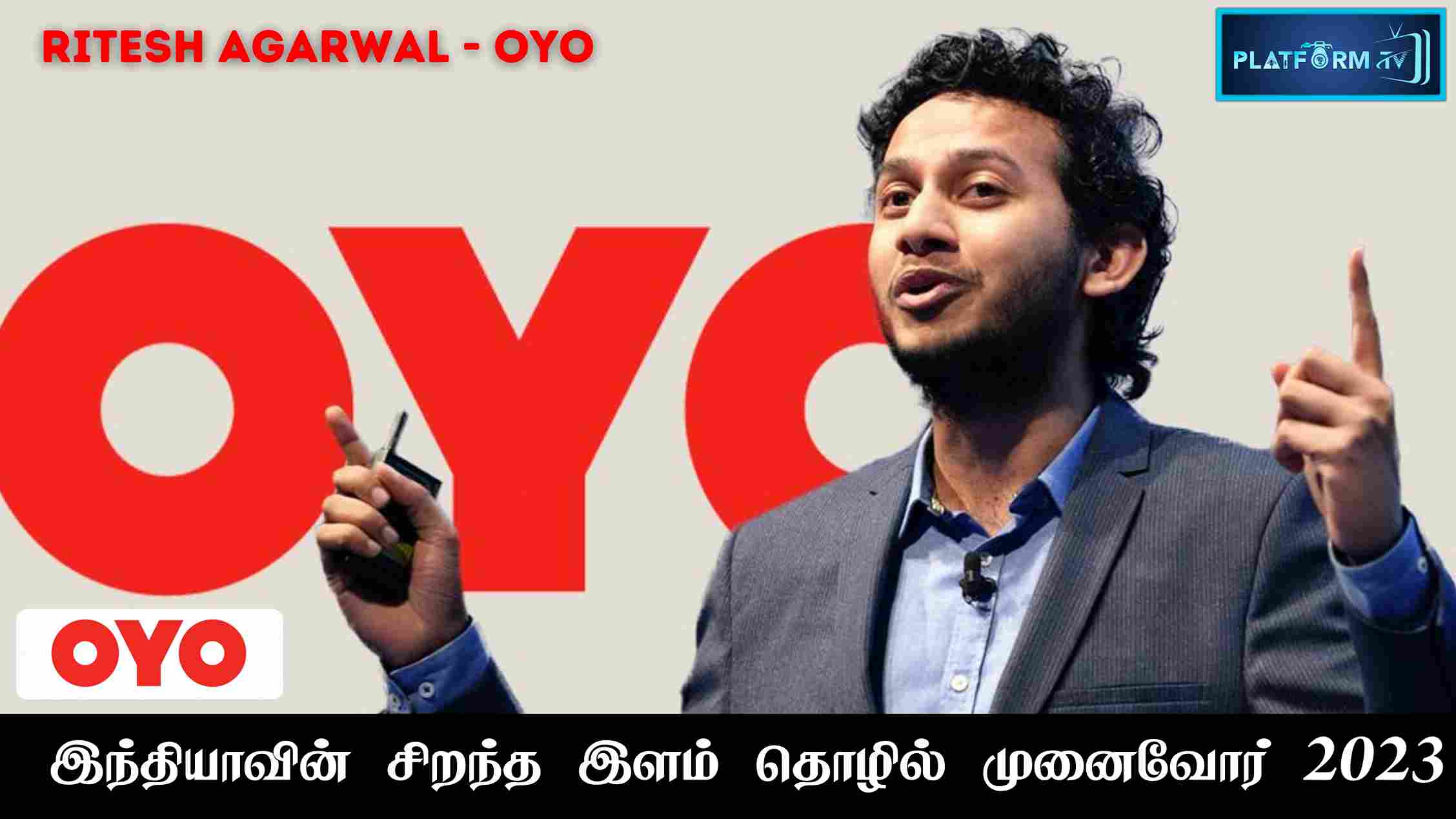 OYO Founder Ritesh Agarwal - Platform Tamil