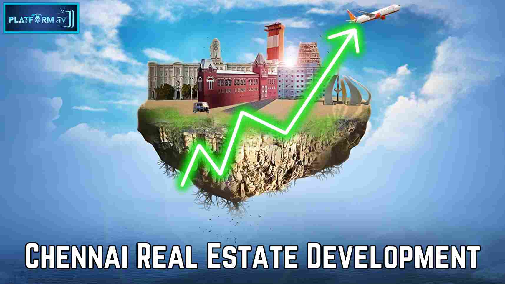 Chennai Real Estate Development - Platform Tamil