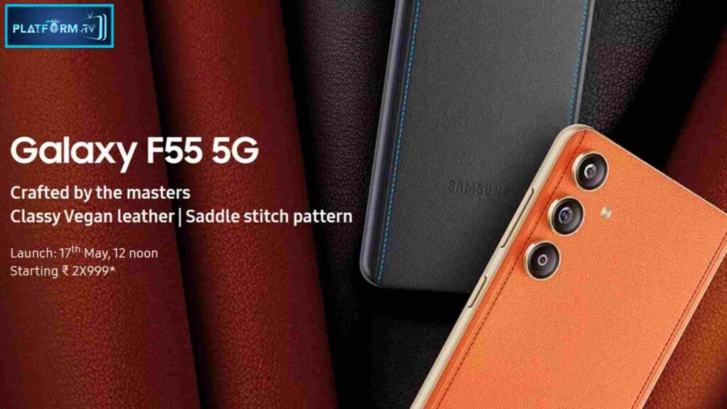 Samsung Galaxy F55 5G Launch : Samsung Galaxy F55 5G - மே 17 அன்று அறிமுகம்