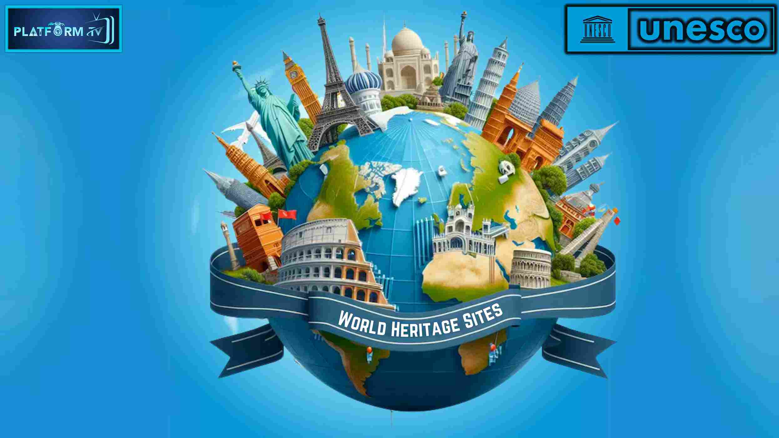 World Heritage Sites in 2024 - Platform Tamil