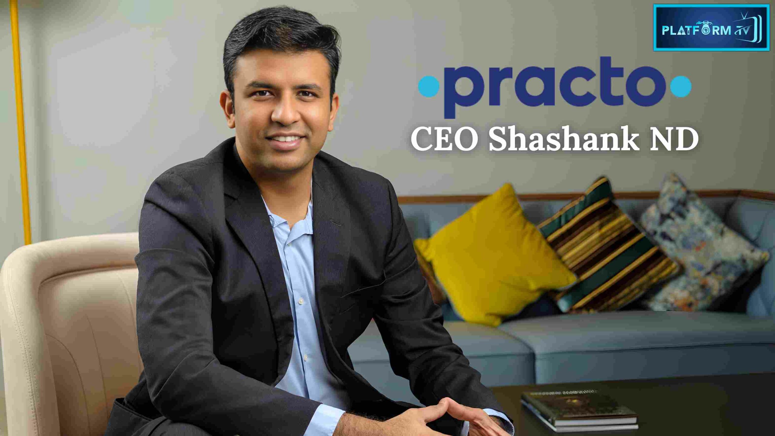 Practo Founder And CEO Shashank ND - Platform Tamil