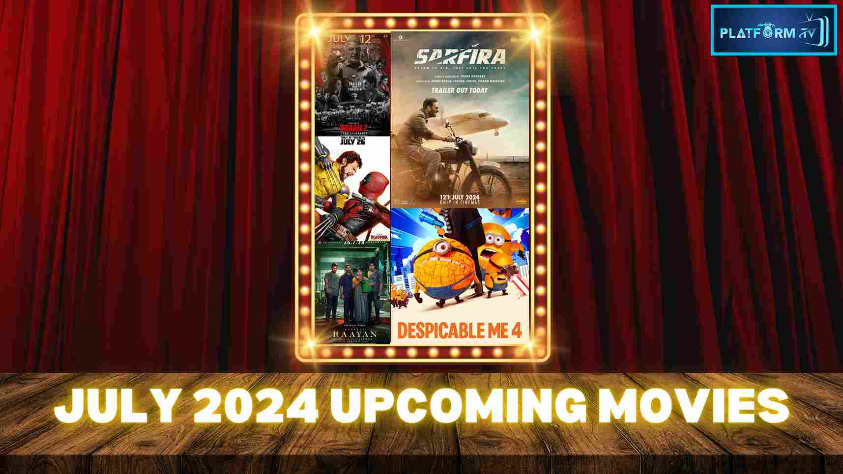 July 2024 Upcoming Movies - Platform Tamil